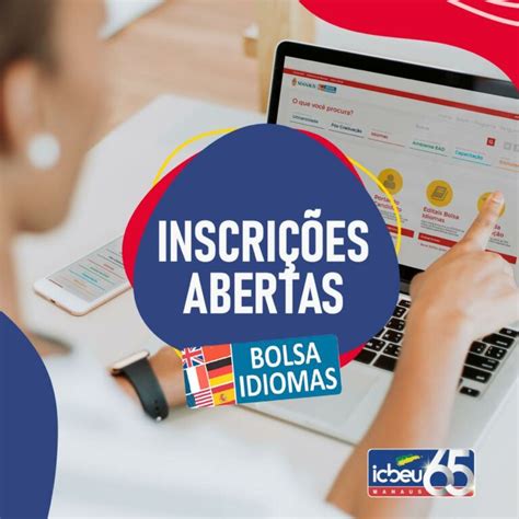 Inscrições abertas para o Programa Bolsa Idiomas。